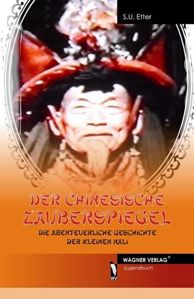 Der chinesische Zauberspiegel