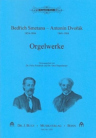 Bedrich Smetana - Antonin DvorakOrgelwerke