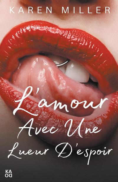 L’amour avec une lueur d’espoir