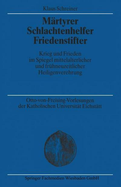 Märtyrer Schlachtenhelfer Friedenstifter