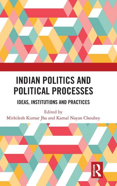 Indian Politics and Political Processes
