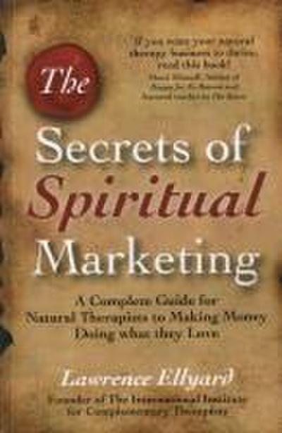 The Secrets of Spiritual Marketing