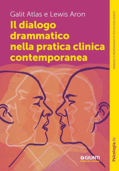 Il dialogo drammatico nella pratica clinica contemporanea
