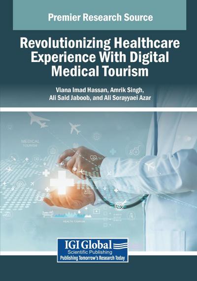 Revolutionizing Healthcare Experience With Digital Medical Tourism