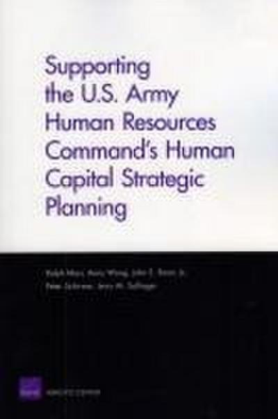 Supporting the U.S. Army Human Resources Command’s Human Capital Strategic Planning