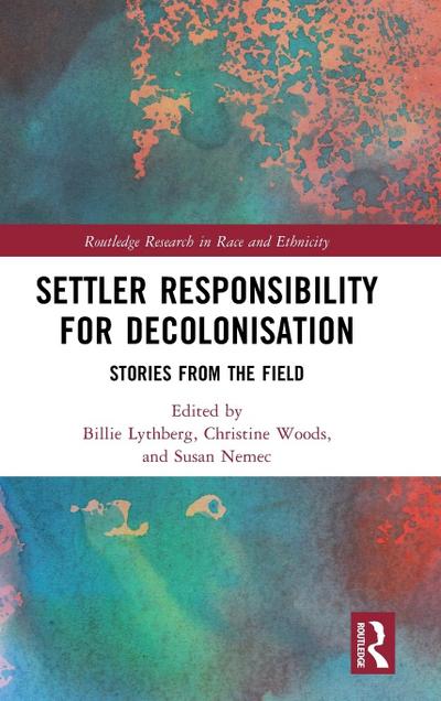 Settler Responsibility for Decolonisation
