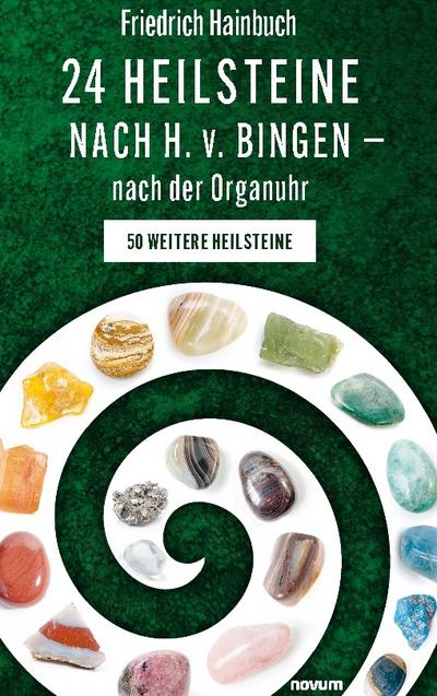 24 Heilsteine nach H. v. Bingen - nach der Organuhr