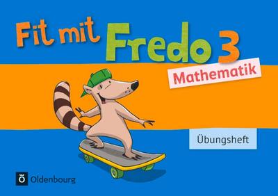 Fredo Mathematik 3. Schuljahr. Übungsheft