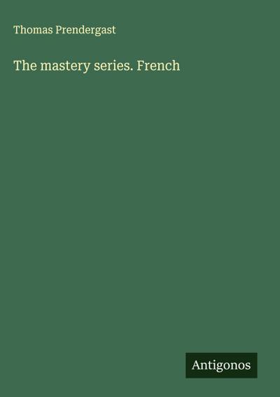 The mastery series. French