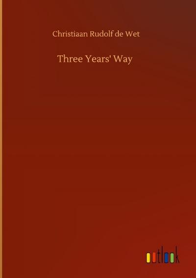 Three Years’ Way