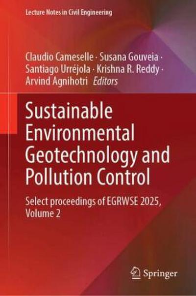 Sustainable Environmental Geotechnology and Pollution Control