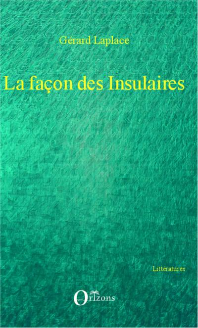 La façon des insulaires