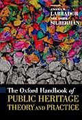 The Oxford Handbook of Public Heritage Theory and Practice