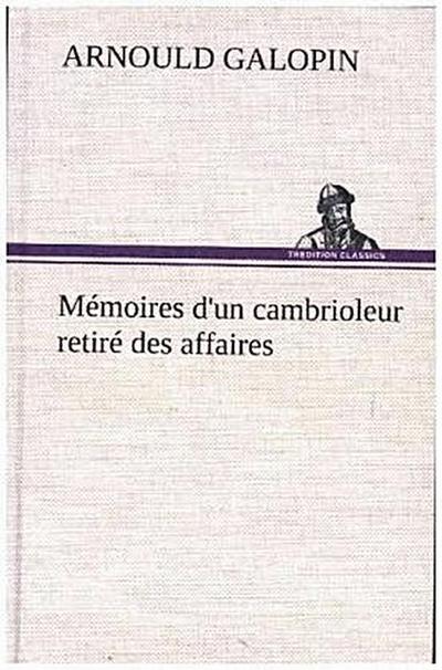Mémoires d’un cambrioleur retiré des affaires