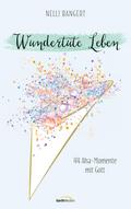Wundertüte Leben