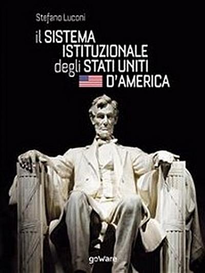 Il sistema istituzionale degli Stati Uniti