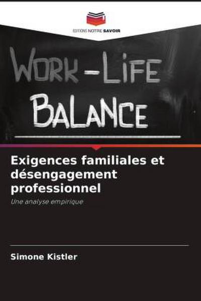 Exigences familiales et désengagement professionnel