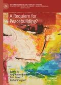 A Requiem for Peacebuilding?