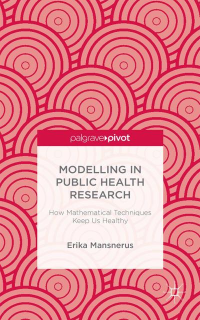 Modelling in Public Health Research