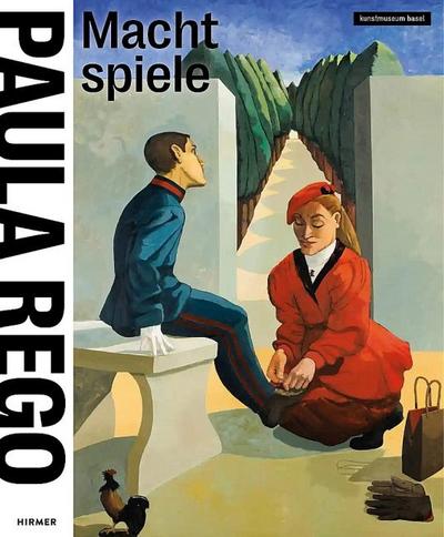 Paula Rego - Machtspiele