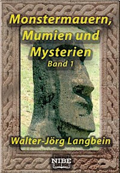 Monstermauern, Mumien und Mysterien Band 1