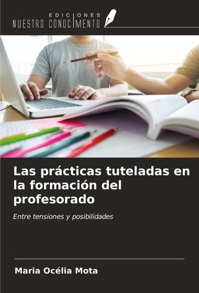 Las prácticas tuteladas en la formación del profesorado