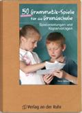 Wilkening, N: 50 Grammatik-Spiele für die Grundschule