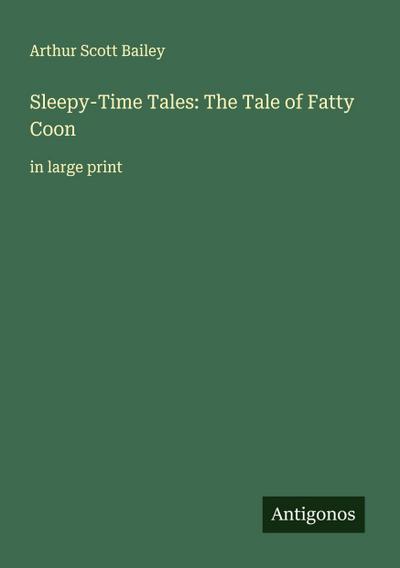 Sleepy-Time Tales: The Tale of Fatty Coon