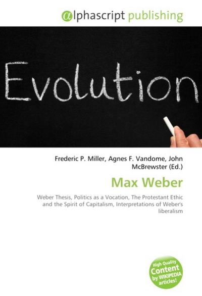 Max Weber - Frederic P. Miller