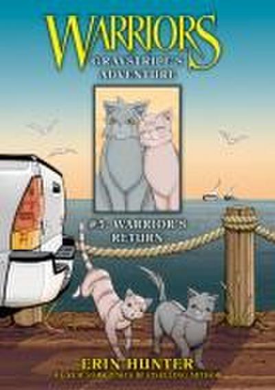 Graystripe’s Adventure #3: Warrior’s Return