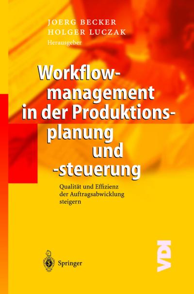 Workflowmanagement in der Produktionsplanung und -steuerung