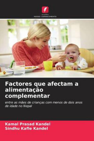 Factores que afectam a alimentação complementar