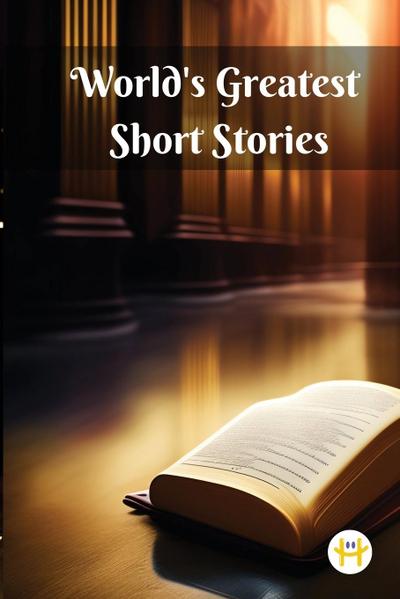 World’s Greatest Short Stories