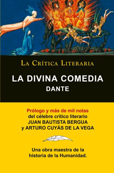 La Divina Comedia de Dante, Coleccion La Critica Literaria Por El Celebre Critico Literario Juan Bautista Bergua, Ediciones Ibericas