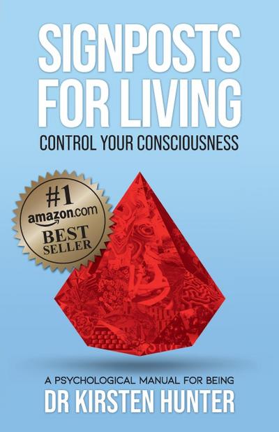 Signposts for Living Book 1, Control Your Consciousness - In the Driver’s Seat