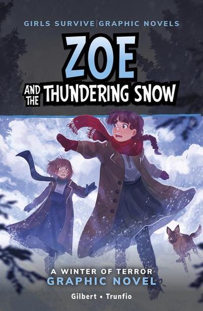 Zoe and the Thundering Snow