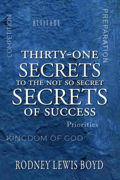 Thirty-One Secrets of Success (The Success Series, #3)
