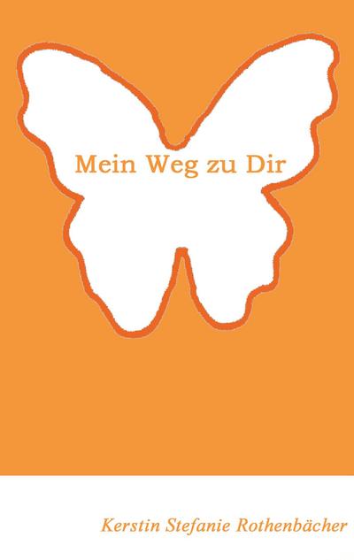 Mein Weg zu Dir