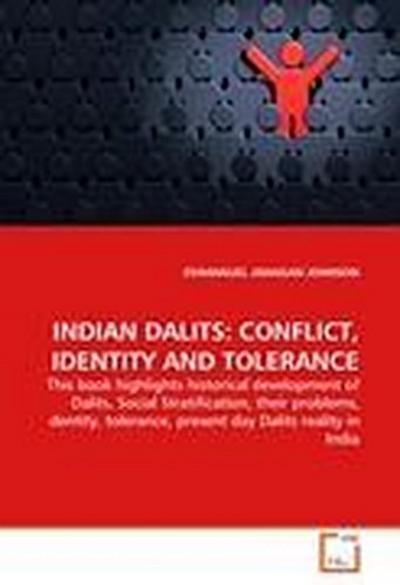 INDIAN DALITS: CONFLICT, IDENTITY AND TOLERANCE