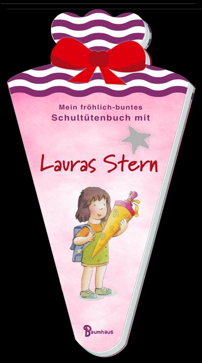Mein fröhlich-buntes Schultütenbuch mit Lauras Stern
