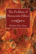 The Problem of Mennonite Ethics