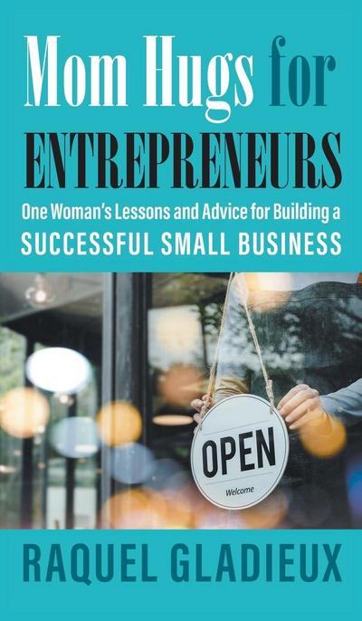 Mom Hugs for Entrepreneurs