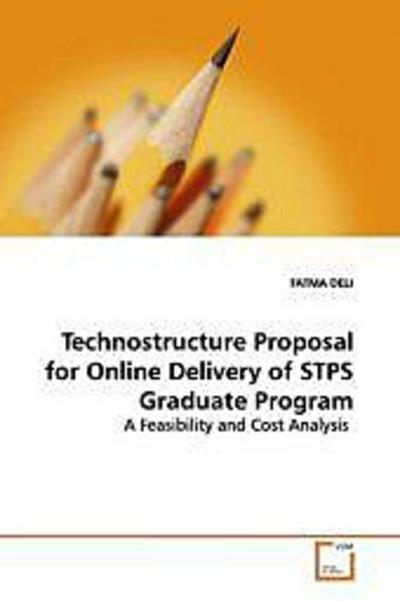 Technostructure Proposal for Online Delivery of STPS Graduate Program