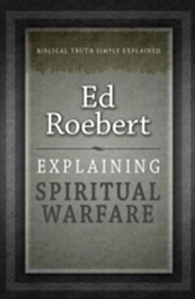 Explaining Spiritual Warfare