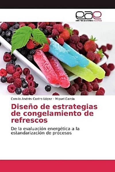 Diseño de estrategias de congelamiento de refrescos