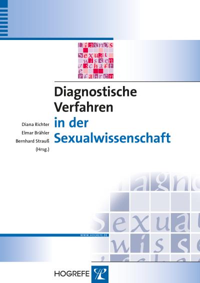 Diagnostische Verfahren in der Sexualwissenschaft (Diagnostik für Klinik und Praxis)