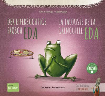 Der eifersüchtige Frosch Eda (Deutsch-Französisch)