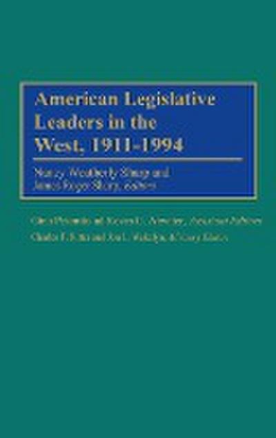 American Legislative Leaders in the West, 1911-1994 - Charles Ritter