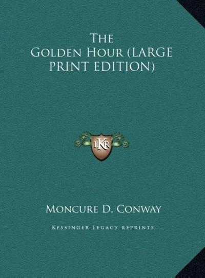 The Golden Hour (LARGE PRINT EDITION)