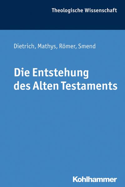 Die Entstehung des Alten Testaments